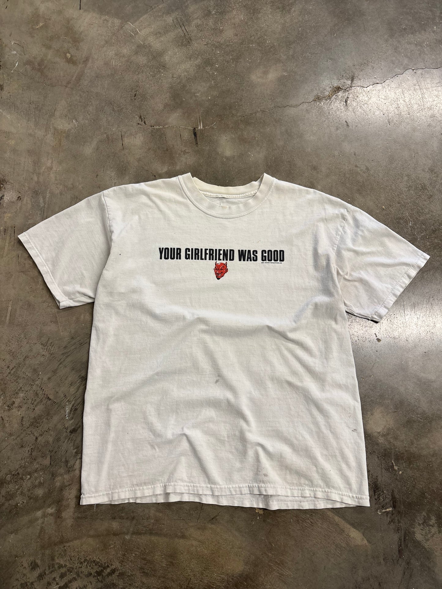Vintage your girlfriend was good to me shirt size XL